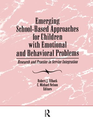 cover image of Emerging School-Based Approaches for Children With Emotional and Behavioral Problems